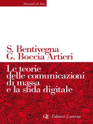 cover image of Le teorie delle comunicazioni di massa e la sfida digitale